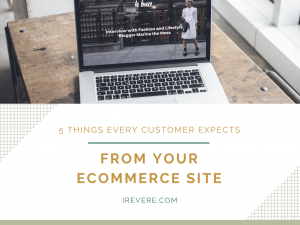 5 Things Every Customer Expects from your eCommerce Site