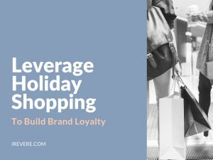 How to Leverage Holiday Shopping to Build Brand Loyalty