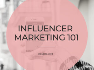 Influencer Marketing 101